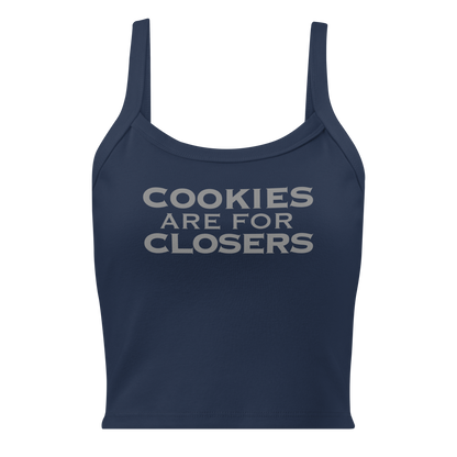 "Cookies Are For Closers" printed on a solid navy blend women's micro-rib tanktop laying on a flat surface