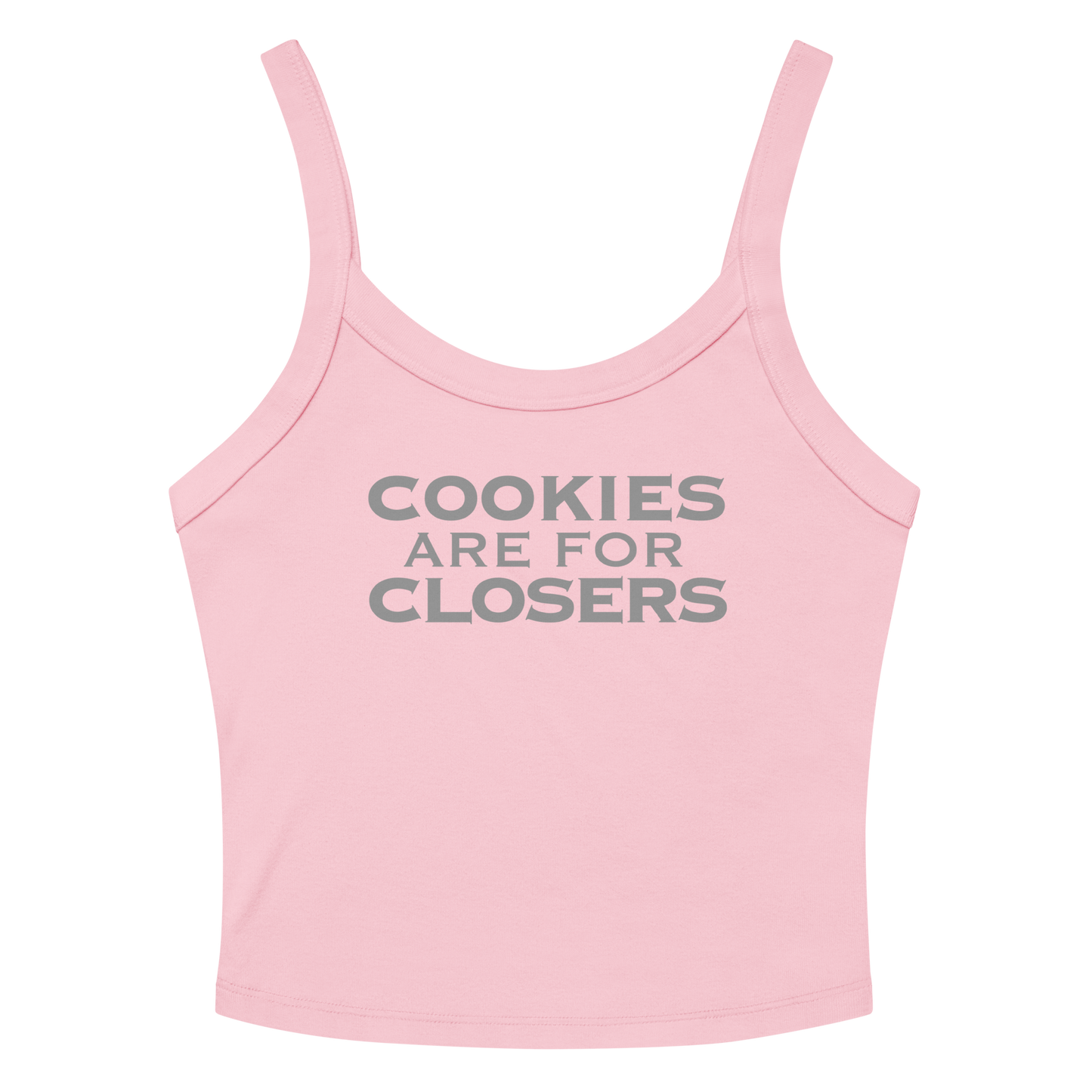 "Cookies Are For Closers" printed on a solid pink blend tbd