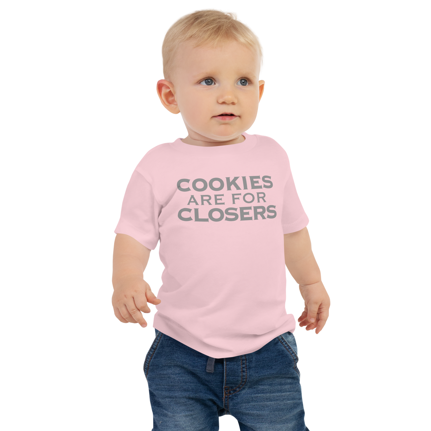 "Cookies Are For Closers" printed on a pink baby jersey short sleeve tee worn by a male