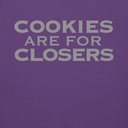 "Cookies Are For Closers" printed on a purple background