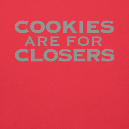 "Cookies Are For Closers" printed on a team red background