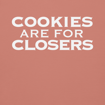 "Cookies Are For Closers" printed on a dusty rose background