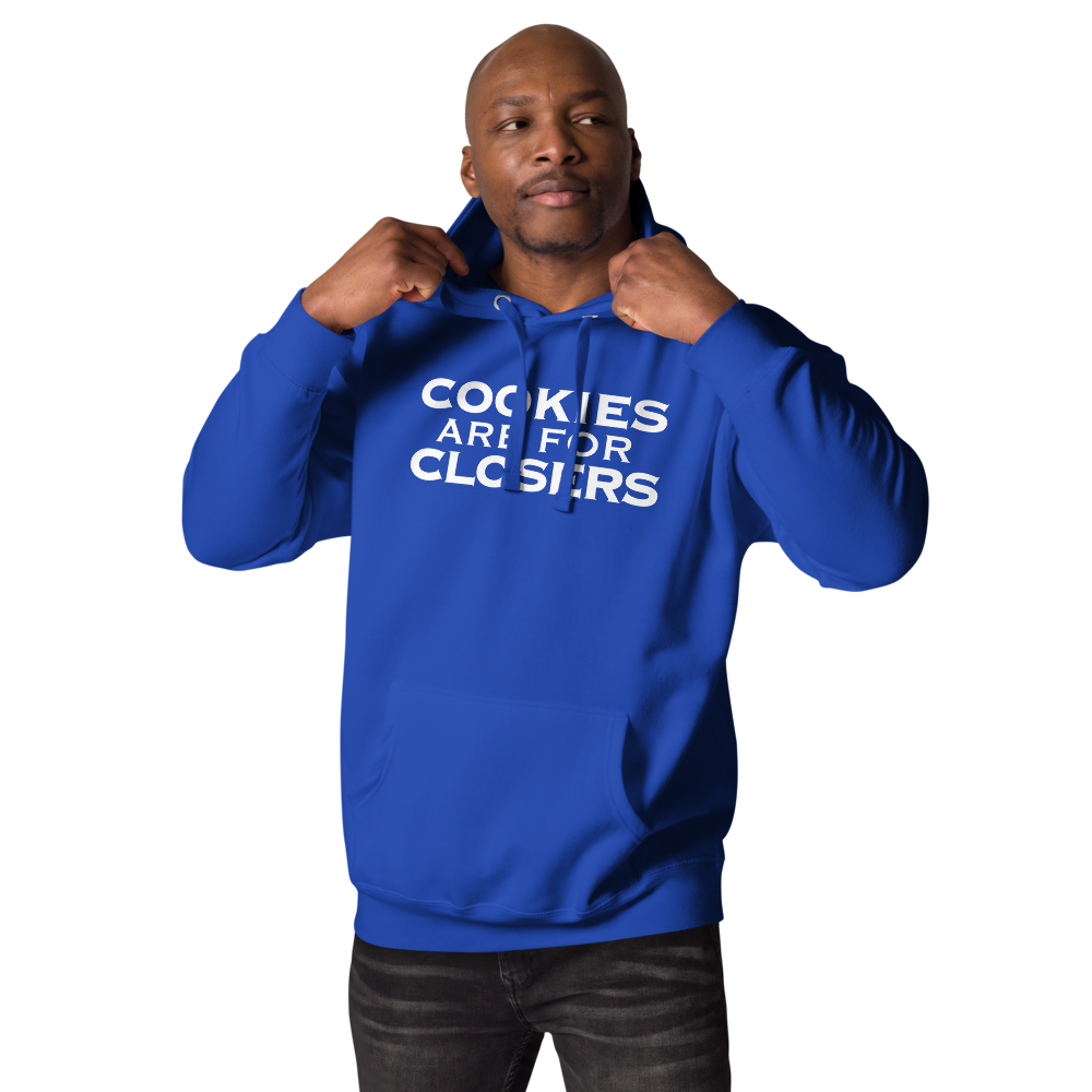 "Cookies Are For Closers" printed on a team royal unisex hoodie worn by a male