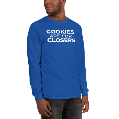 "Cookies Are For Closers" printed on a royal men's long sleeve shirt worn by a male