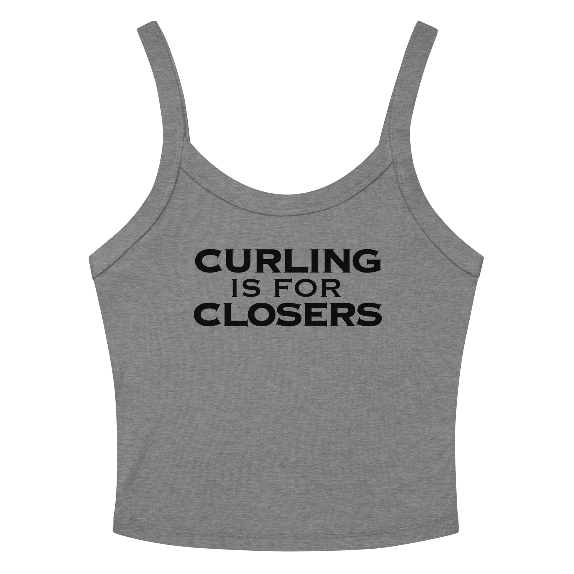 "Curling Is For Closers" printed on a athletic heather tbd