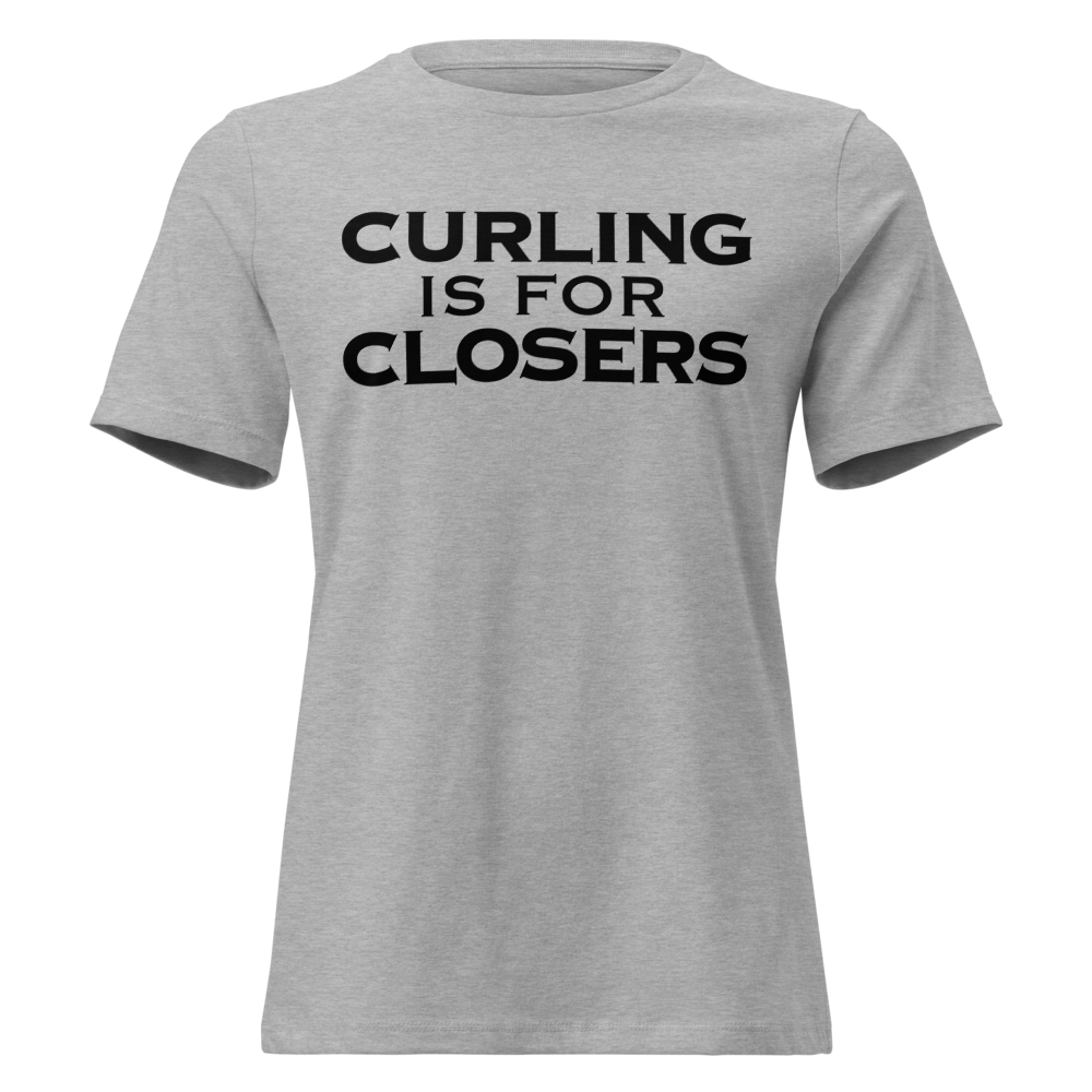 "Curling Is For Closers" printed on a athletic heather on an invisible / simulated body