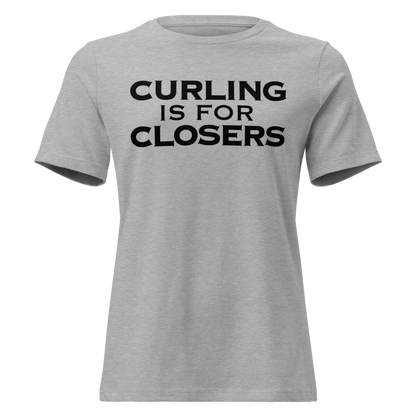 "Curling Is For Closers" printed on a athletic heather on an invisible / simulated body