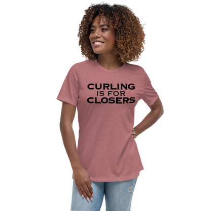 "Curling Is For Closers" printed on a heather mauve women's relaxed t-shirt worn by a female