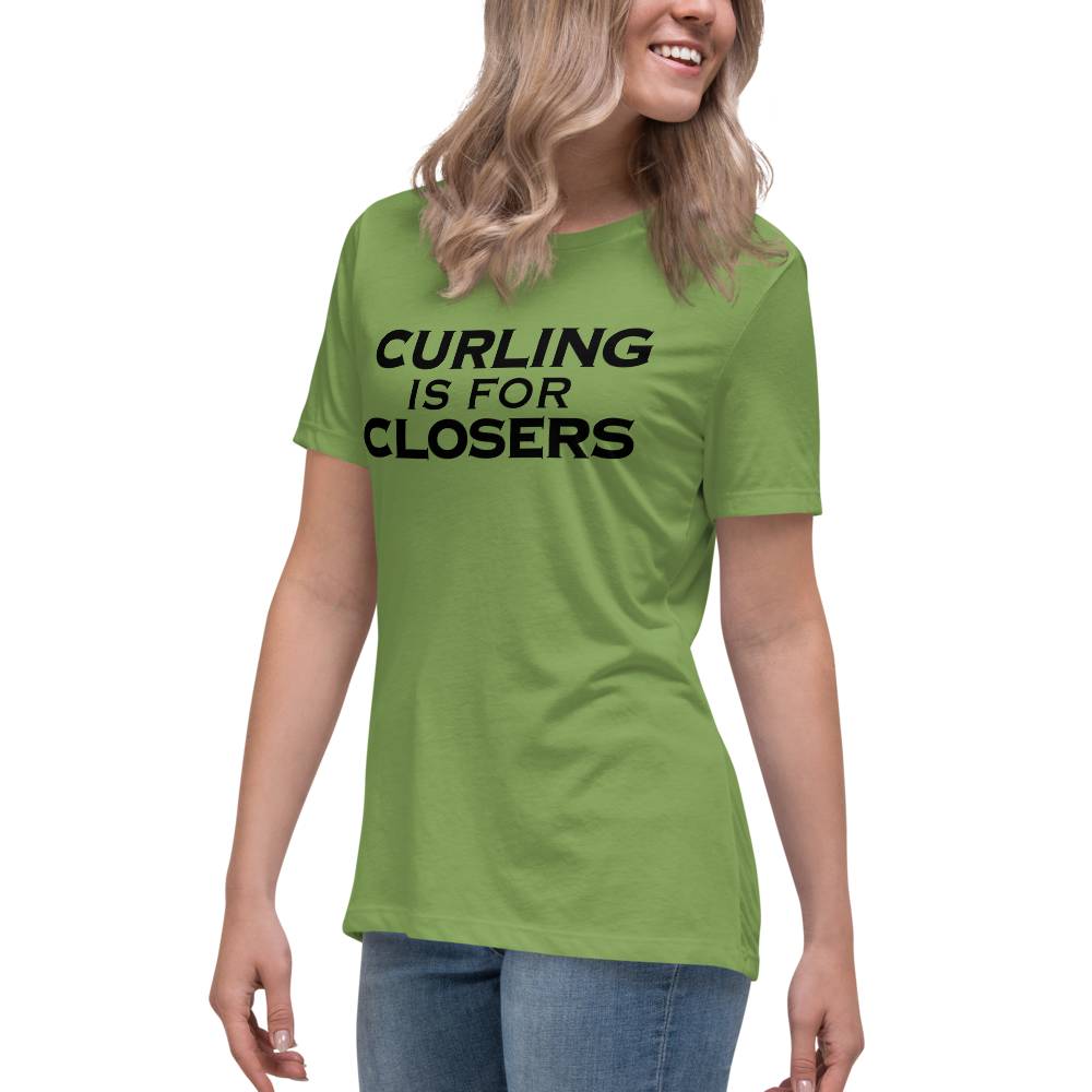 "Curling Is For Closers" printed on a leaf women's relaxed t-shirt worn by a female