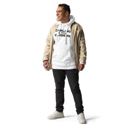 "Curling Is For Closers" printed on a white unisex hoodie worn by a male with a jacket on top