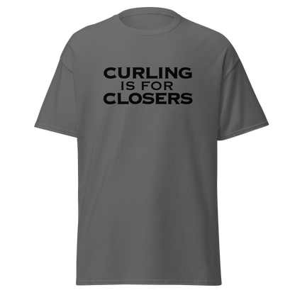 "Curling Is For Closers" printed on a charcoal on an invisible body