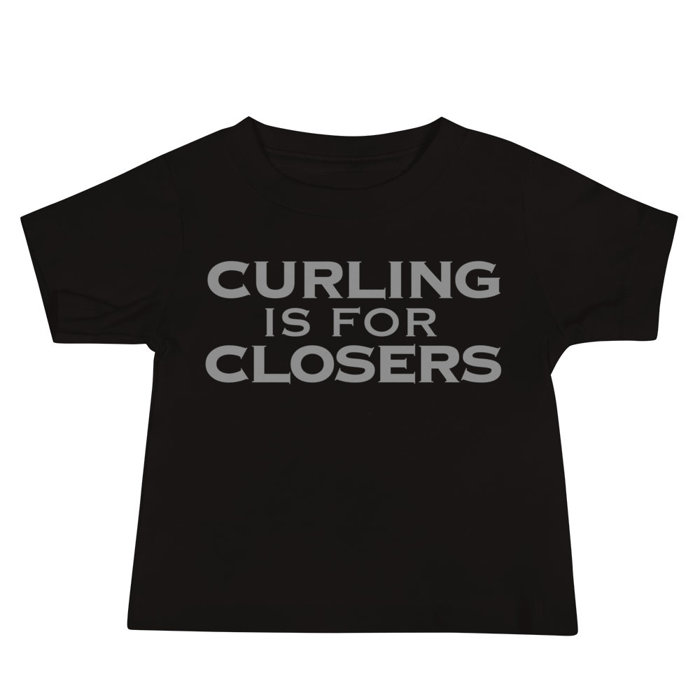 "Curling Is For Closers" printed on a black baby jersey short sleeve tee laying on a flat surface