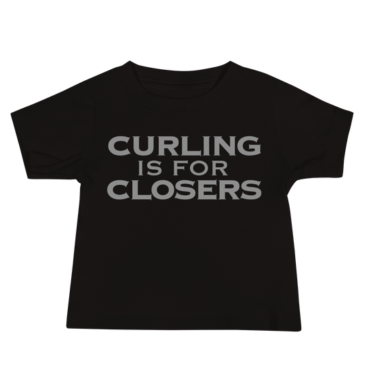 "Curling Is For Closers" printed on a black baby jersey short sleeve tee laying on a flat surface