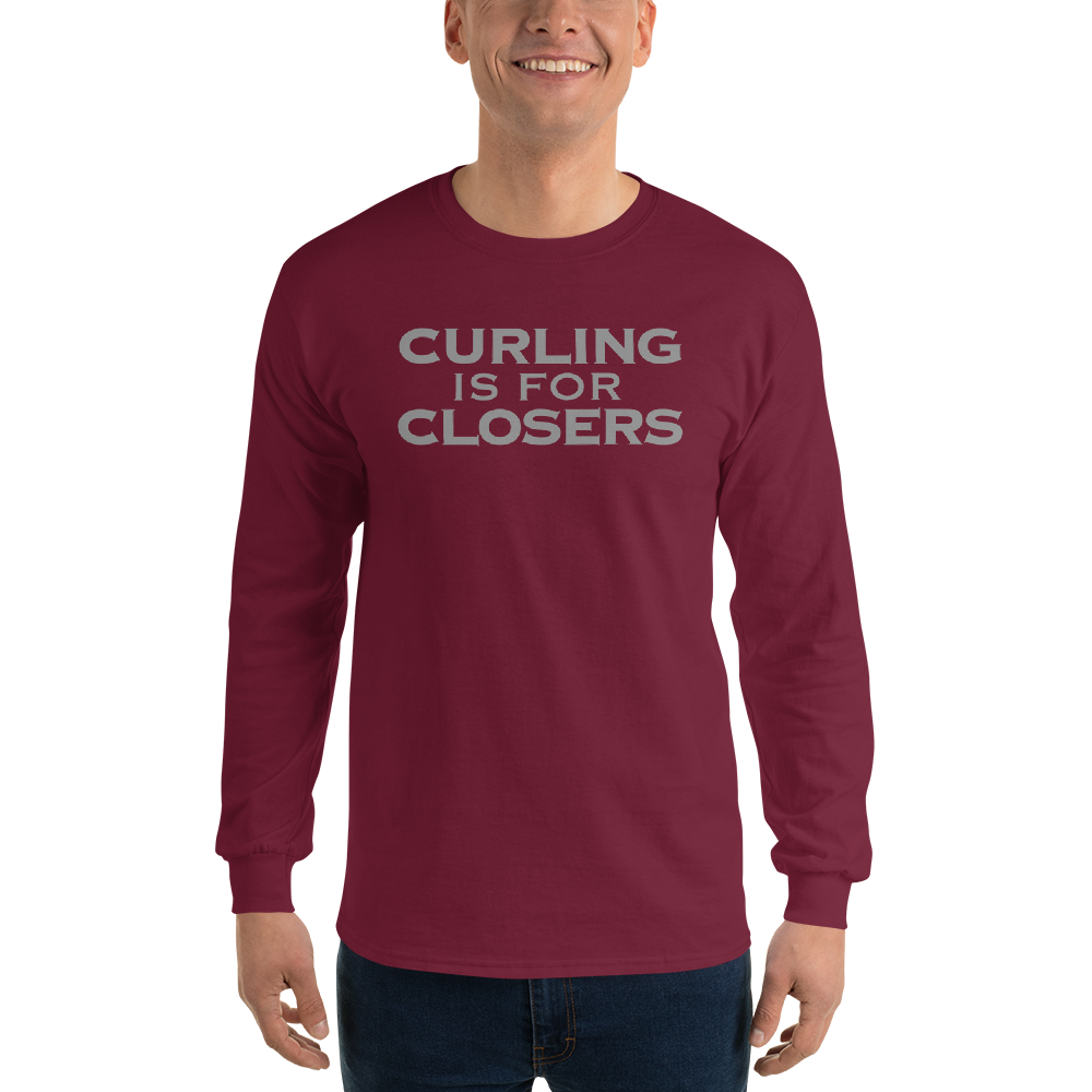 "Curling Is For Closers" printed on a maroon men's long sleeve shirt worn by a male