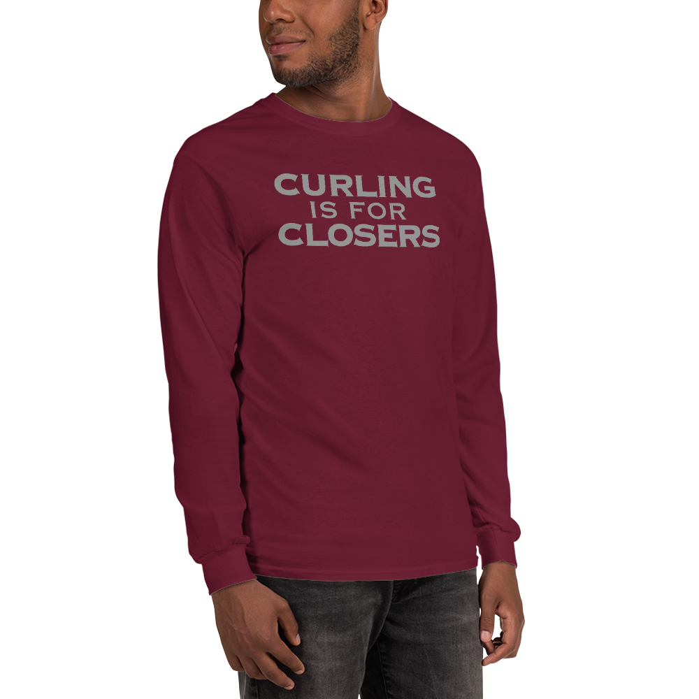 "Curling Is For Closers" printed on a maroon men's long sleeve shirt worn by a male