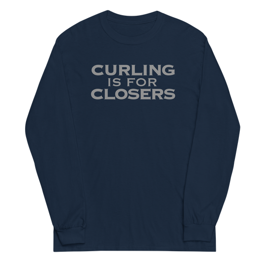 "Curling Is For Closers" printed on a navy men's long sleeve shirt laying on a flat surface