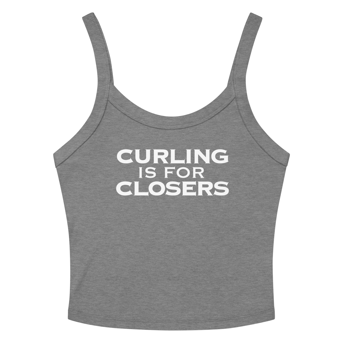 "Curling Is For Closers" printed on a athletic heather women's micro-rib tanktop laying on a flat surface amongst sunglasses and shorts