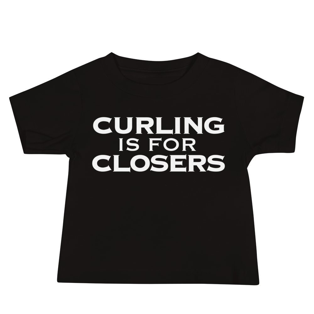 "Curling Is For Closers" printed on a black baby jersey short sleeve tee laying on a flat surface