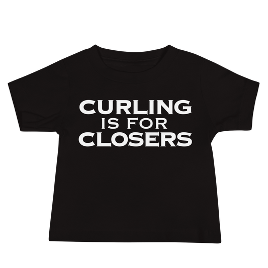 "Curling Is For Closers" printed on a black baby jersey short sleeve tee laying on a flat surface