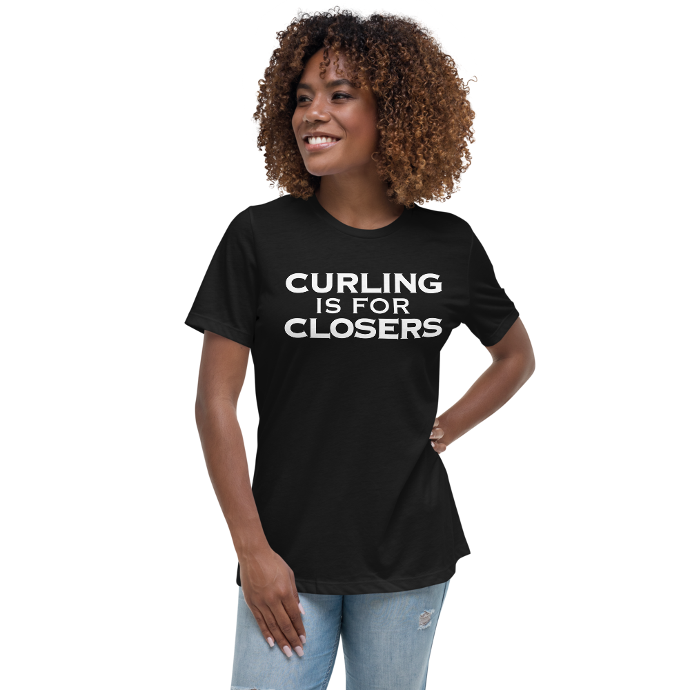 "Curling Is For Closers" printed on a black women's relaxed t-shirt worn by a female