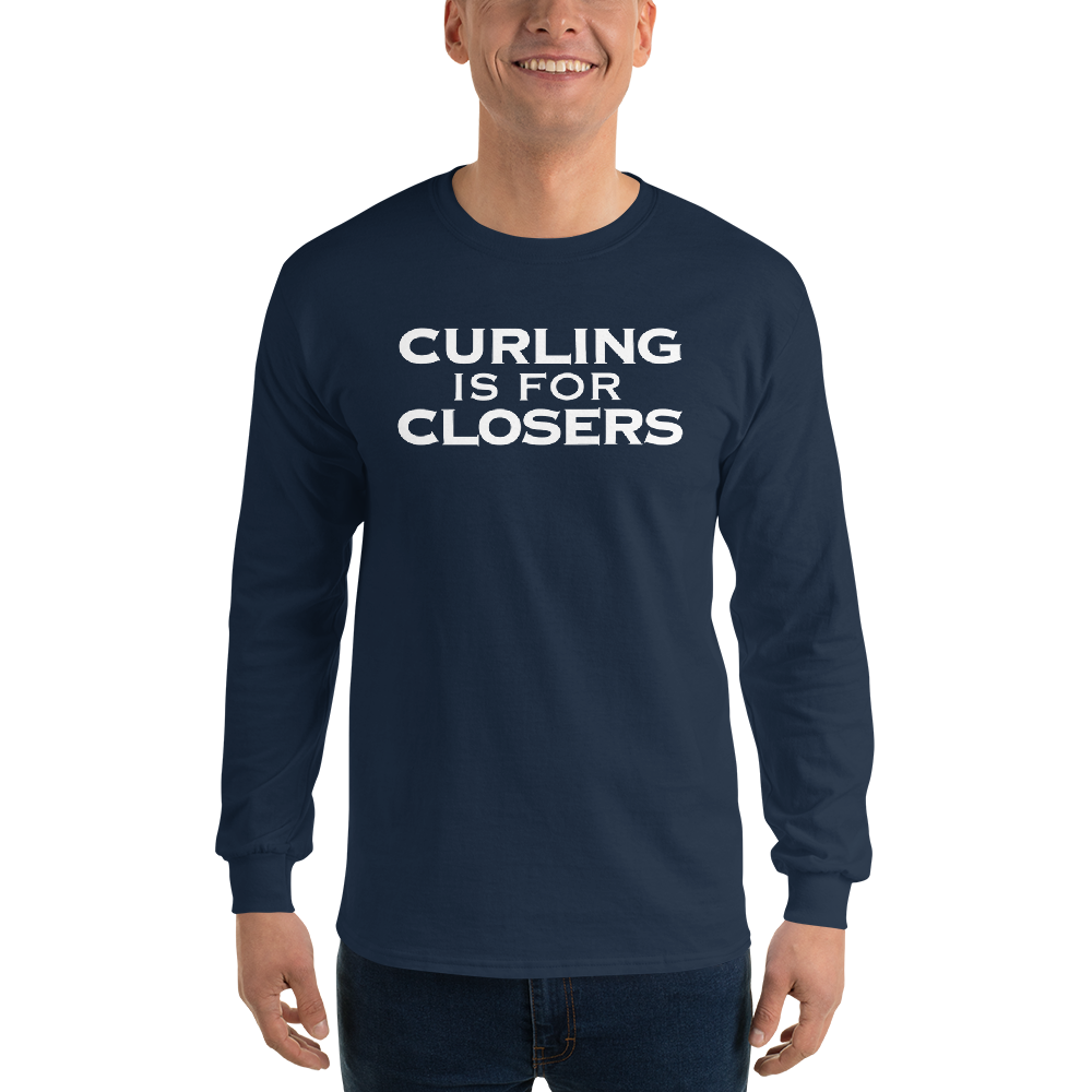 "Curling Is For Closers" printed on a navy men's long sleeve shirt worn by a male