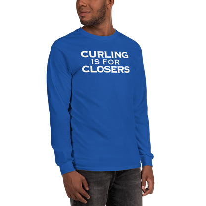 "Curling Is For Closers" printed on a royal men's long sleeve shirt worn by a male