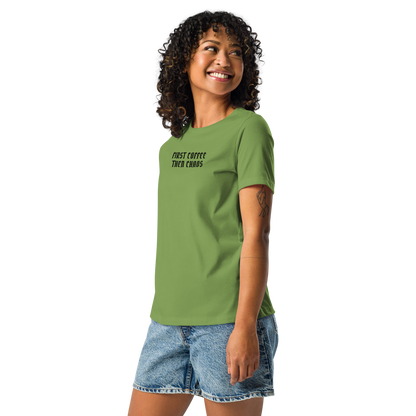 "First Coffee  Then Chaos" printed on a leaf women's relaxed t-shirt worn by a female