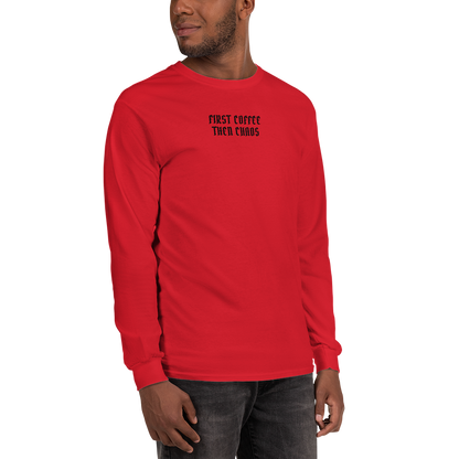 "First Coffee  Then Chaos" printed on a red men's long sleeve shirt worn by a male