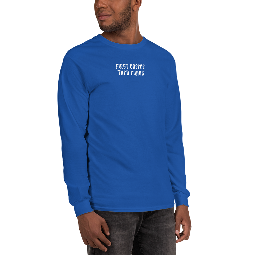 "First Coffee  Then Chaos" printed on a royal men's long sleeve shirt worn by a male