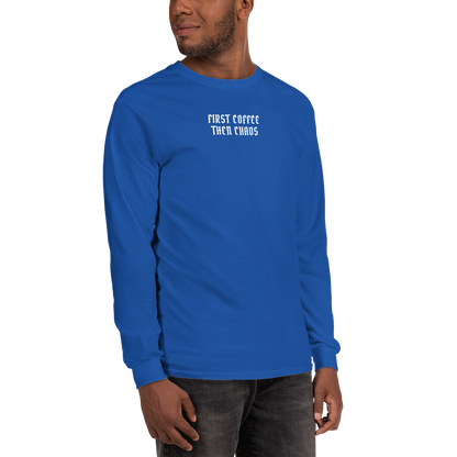 "First Coffee  Then Chaos" printed on a royal men's long sleeve shirt worn by a male