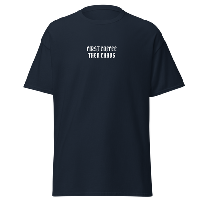 "First Coffee  Then Chaos" printed on a navy on an invisible body