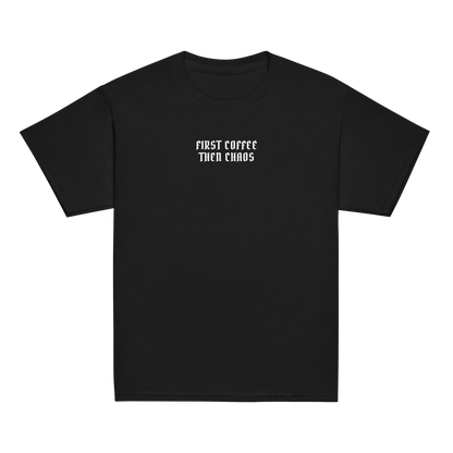 "First Coffee  Then Chaos" printed on a black youth classic tee laying on a flat surface