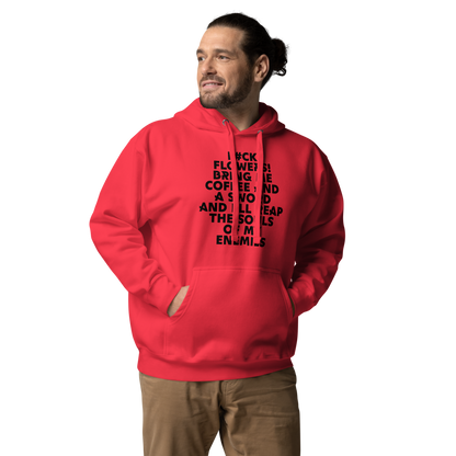 "F#Ck Flowers! Bring Me Coffee And A Sword And I'll Reap The Souls Of My Enemies" printed on a team red unisex hoodie worn by a male