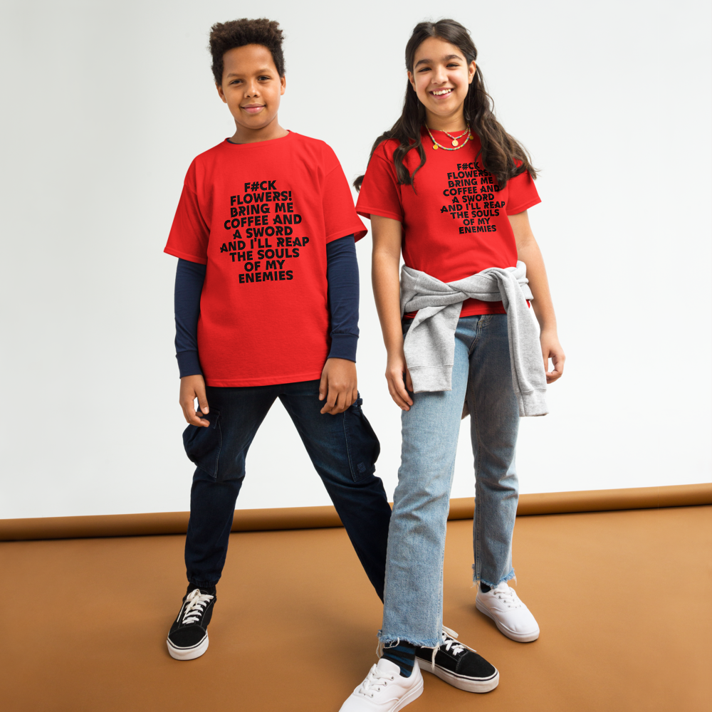 "F#Ck Flowers! Bring Me Coffee And A Sword And I'll Reap The Souls Of My Enemies" printed on a red youth classic tee worn by a female and male
