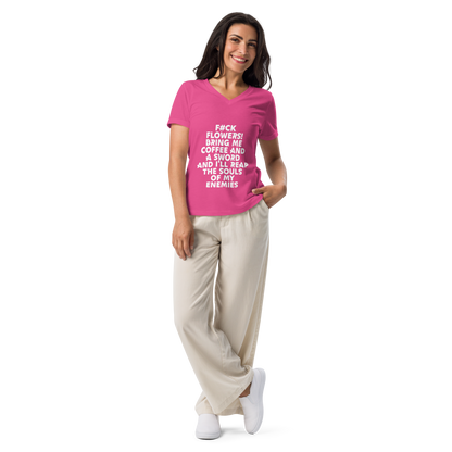 "F#Ck Flowers! Bring Me Coffee And A Sword And I'll Reap The Souls Of My Enemies" printed on a berry women's relaxed v-neck t-shirt worn by a female