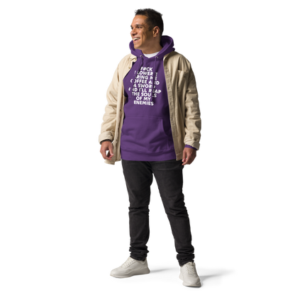 "F#Ck Flowers! Bring Me Coffee And A Sword And I'll Reap The Souls Of My Enemies" printed on a purple unisex hoodie worn by a male with a jacket on top