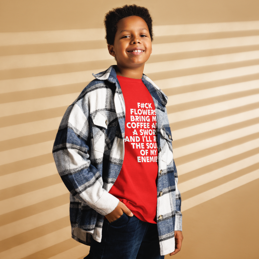 "F#Ck Flowers! Bring Me Coffee And A Sword And I'll Reap The Souls Of My Enemies" printed on a red youth classic tee worn by a male also wearing a jacket