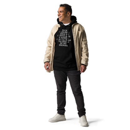 "Fuck Flowers! Bring Me Coffee And A Sword And I'll Reap The Souls Of My Enemies" printed on a black unisex hoodie worn by a male with a jacket on top