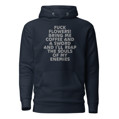 "Fuck Flowers! Bring Me Coffee And A Sword And I'll Reap The Souls Of My Enemies" printed on a navy blazer on an invisible / simulated body