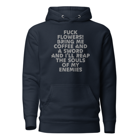 "Fuck Flowers! Bring Me Coffee And A Sword And I'll Reap The Souls Of My Enemies" printed on a navy blazer on an invisible / simulated body