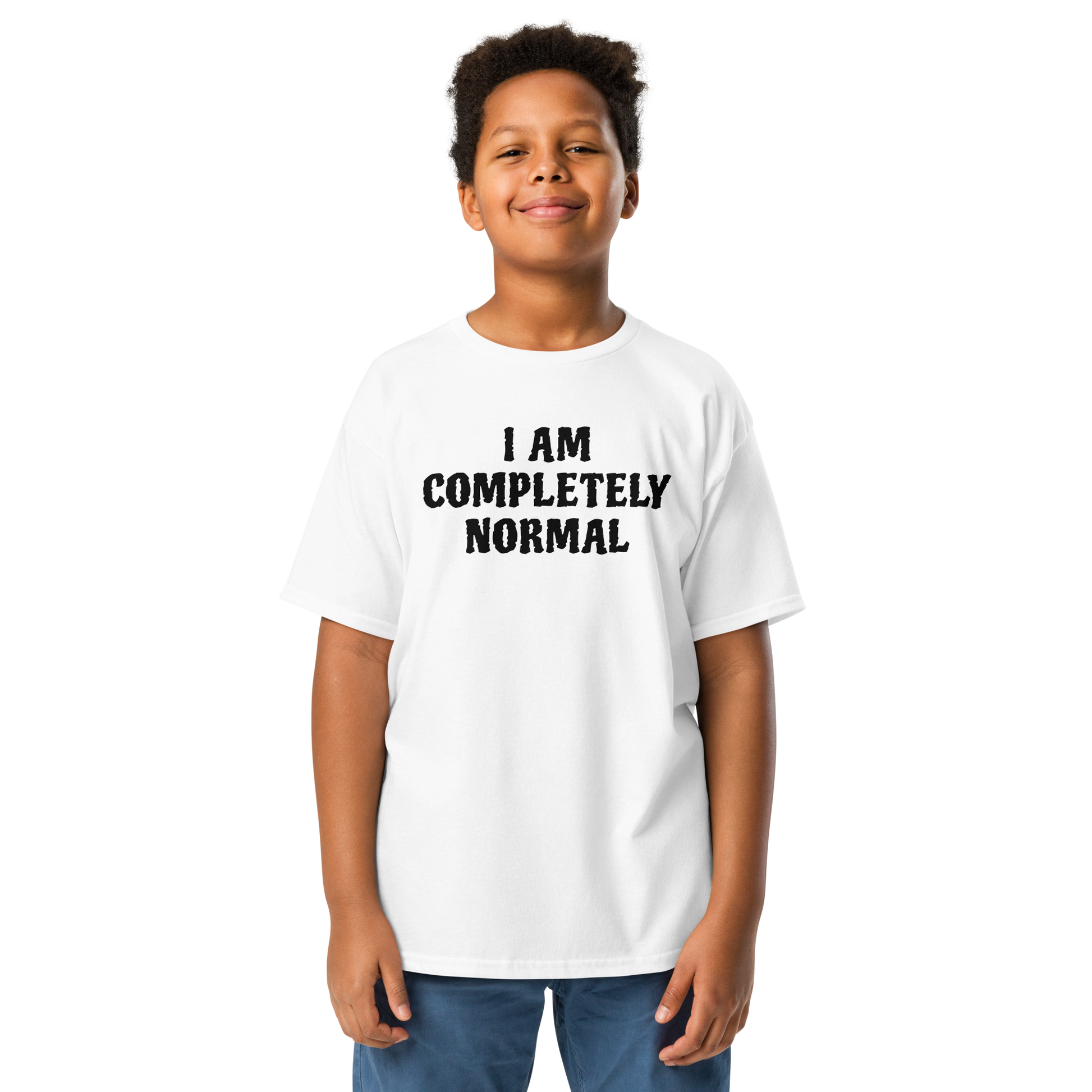 "I am completely normal" printed on a white youth classic tee worn by a male