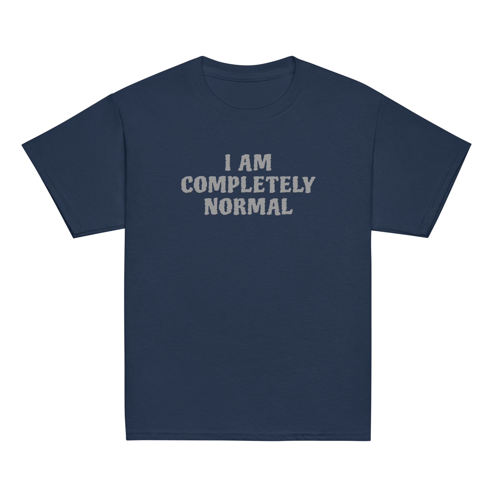 "I am completely normal" printed on a navy youth classic tee laying on a flat surface