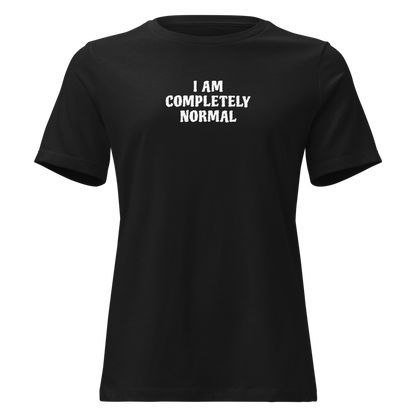"I am completely normal" printed on a black on an invisible / simulated body