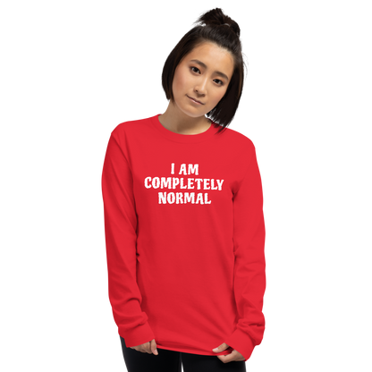 "I am completely normal" printed on a red men's long sleeve shirt worn by a female