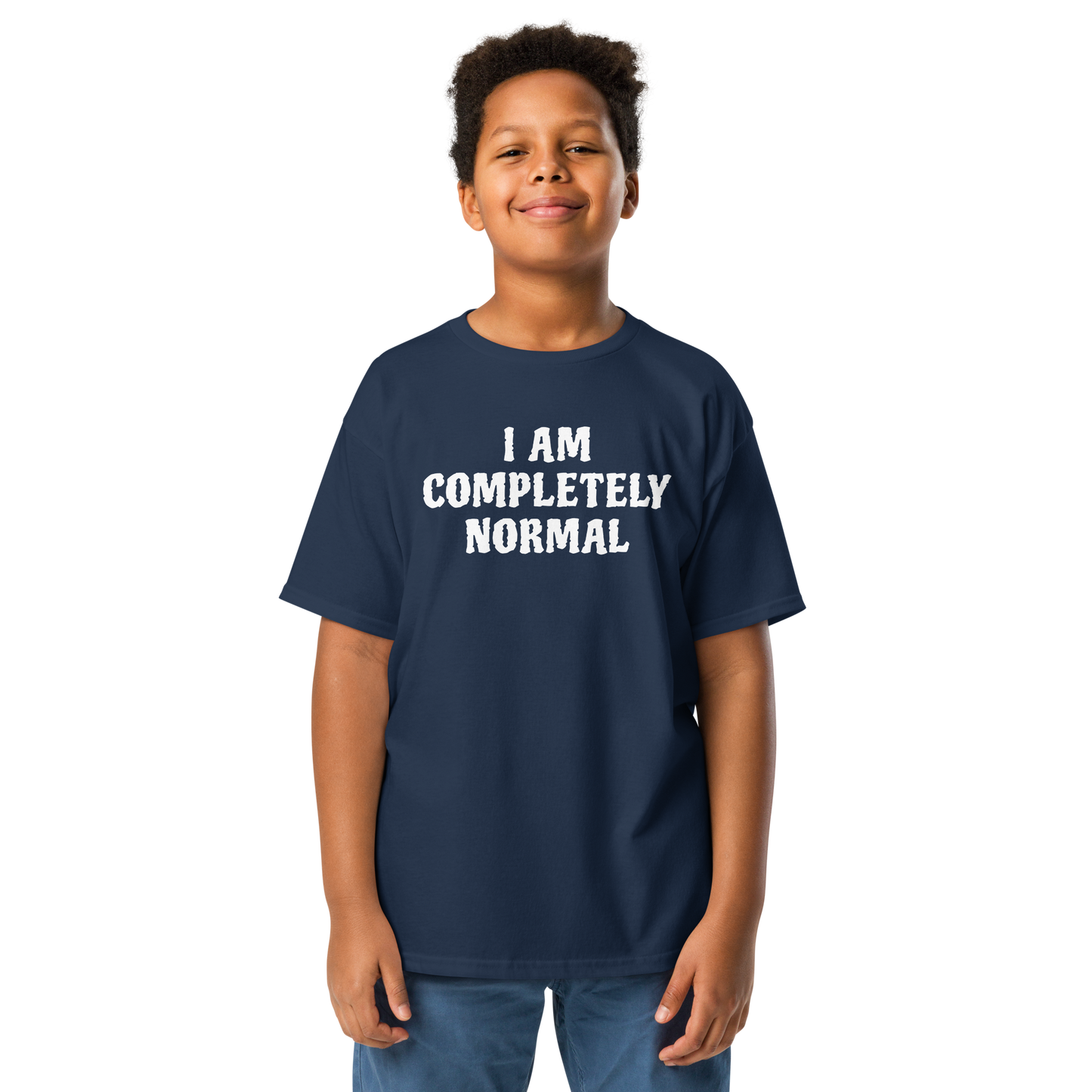 "I am completely normal" printed on a navy youth classic tee worn by a male