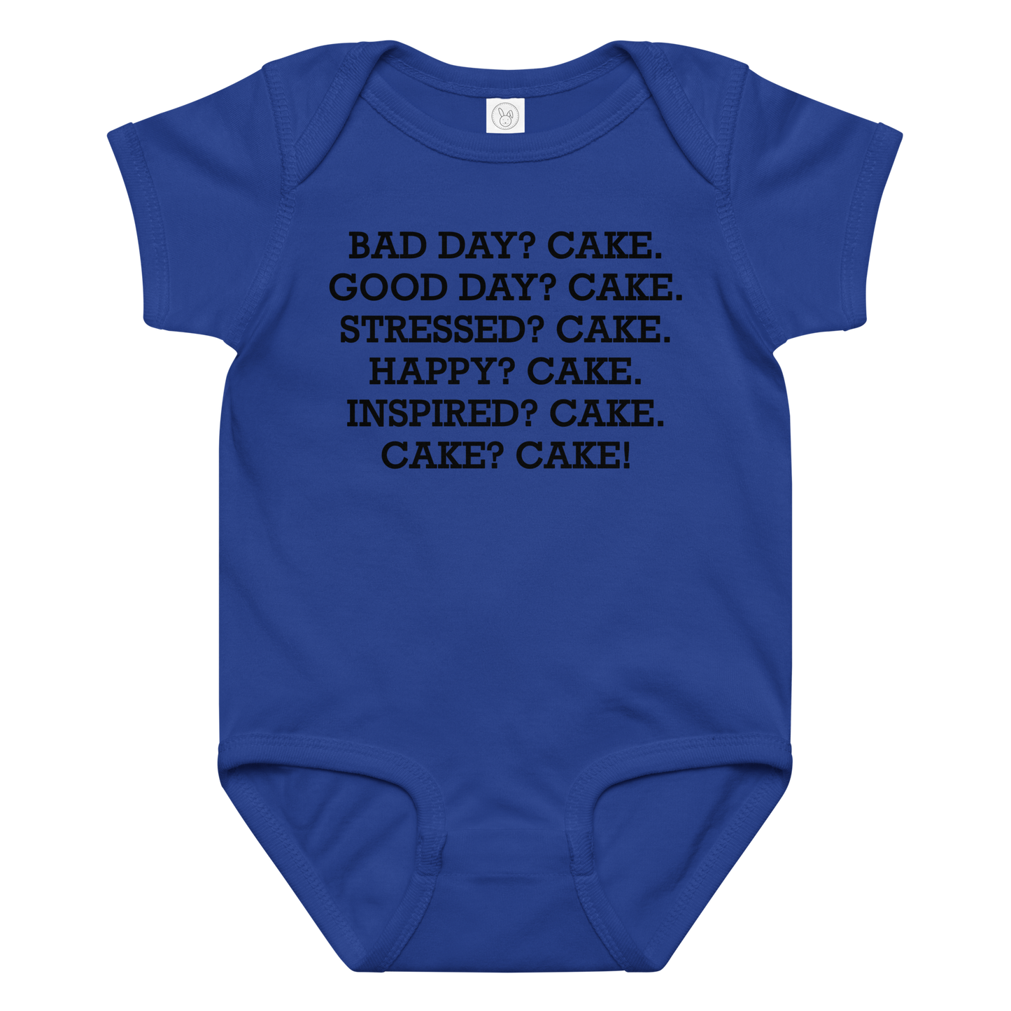 "Bad Day? Cake. Good Day? Cake. Stressed? Cake. Happy? Cake. Inspired? Cake. Cake? Cake!" printed on a royal baby jersey bodysuit laying on a flat surface amongst other clothes