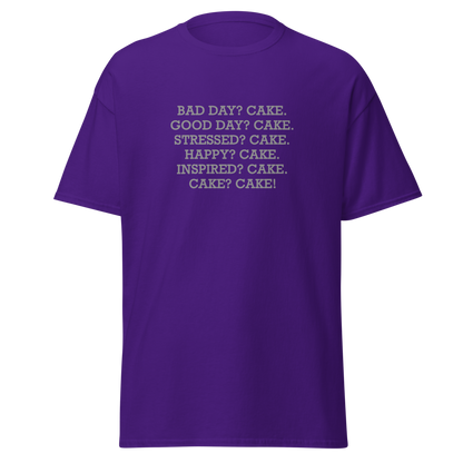 "Bad Day? Cake. Good Day? Cake. Stressed? Cake. Happy? Cake. Inspired? Cake. Cake? Cake!" printed on a purple on an invisible body