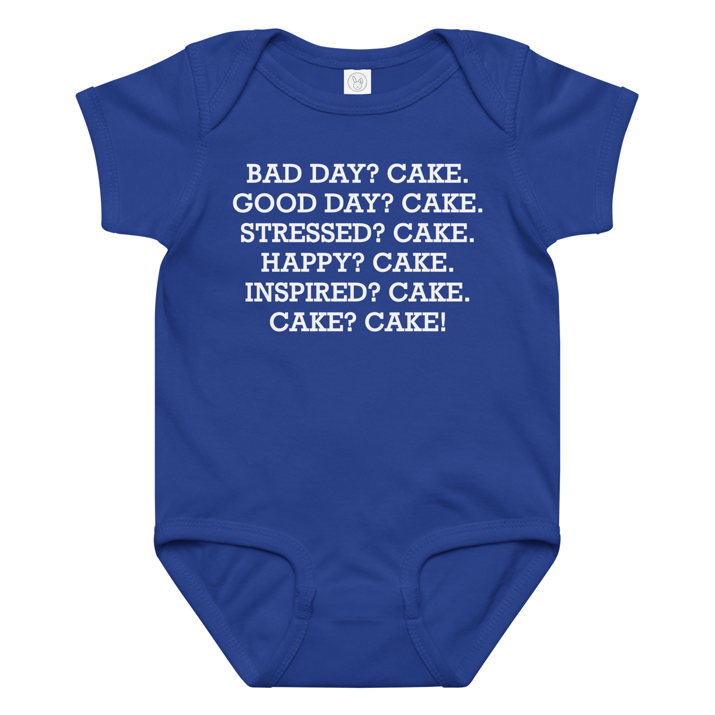 "Bad Day? Cake. Good Day? Cake. Stressed? Cake. Happy? Cake. Inspired? Cake. Cake? Cake!" printed on a royal baby jersey bodysuit laying on a flat surface amongst other clothes