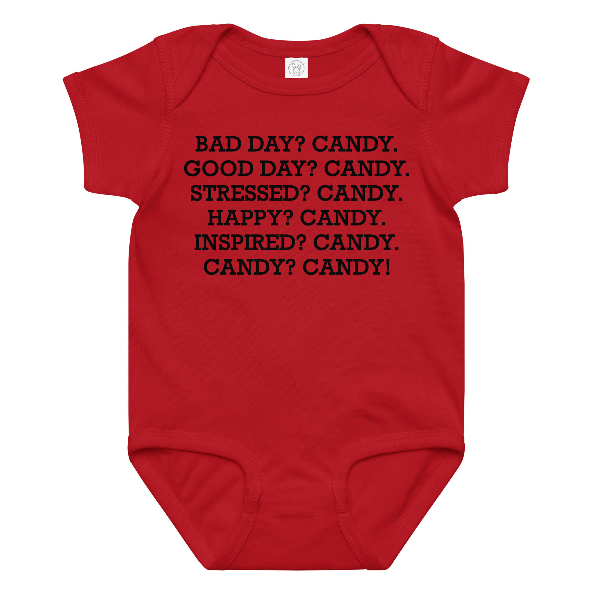 "Bad Day? Candy. Good Day? Candy. Stressed? Candy. Happy? Candy. Inspired? Candy. Candy? Candy!" printed on a red baby jersey bodysuit laying on a flat surface amongst other clothes