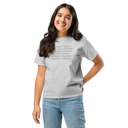 "Bad Day? Candy. Good Day? Candy. Stressed? Candy. Happy? Candy. Inspired? Candy. Candy? Candy!" printed on a sport grey youth classic tee worn by a female